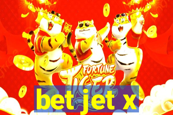 bet jet x